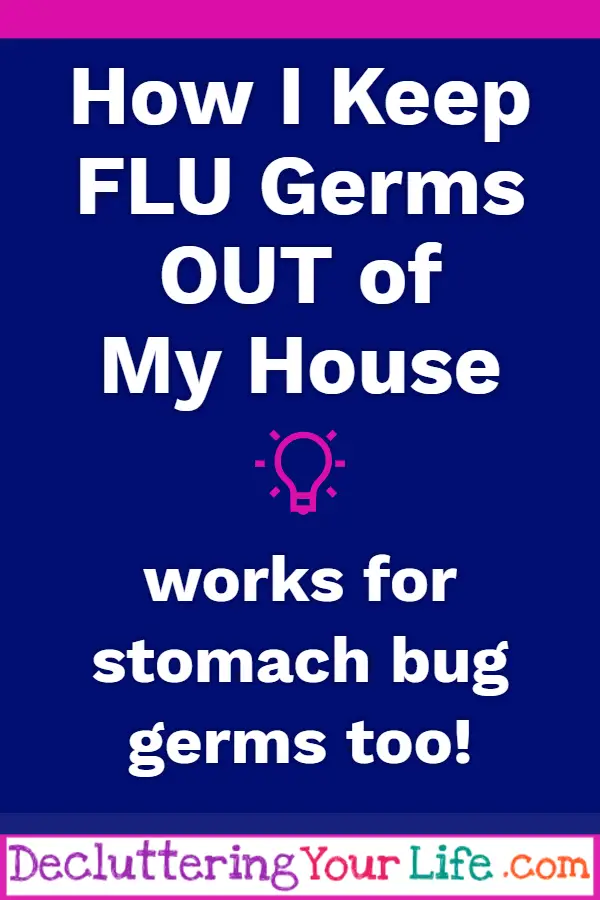 How I Keep FLU Germs OUT of My House - works for stomach bug germs too!