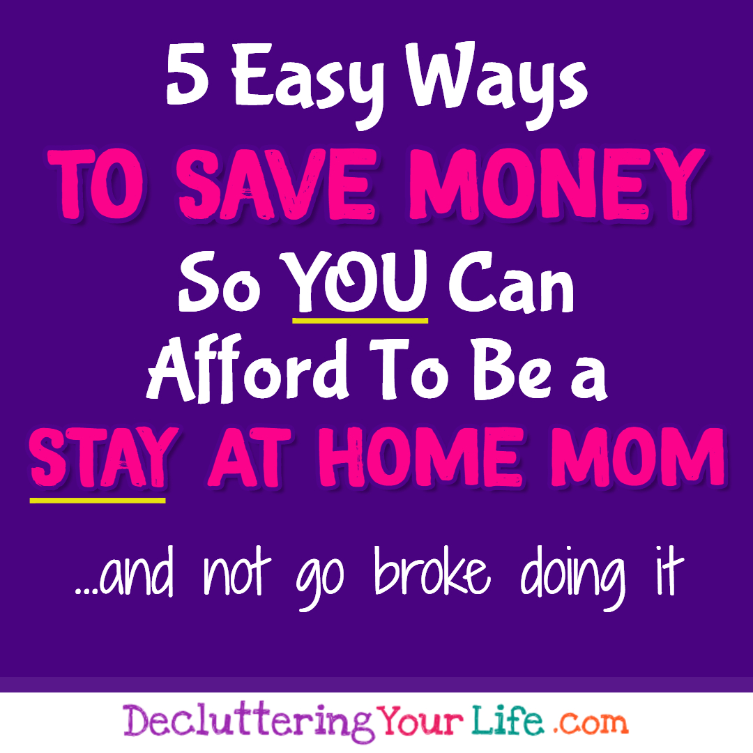 How to SAVE money to afford to be a stay at home mom - easy money saving tips so you can stay home with your kids #momhacks #savemoney #lifehacks