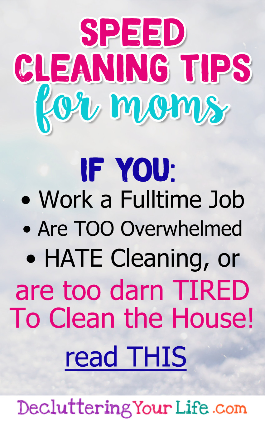 How To Speed Clean Your House - Speed cleaning tips for moms #momhacks that work, in fact they're #lifehacks we all should know when we're #gettingorganized