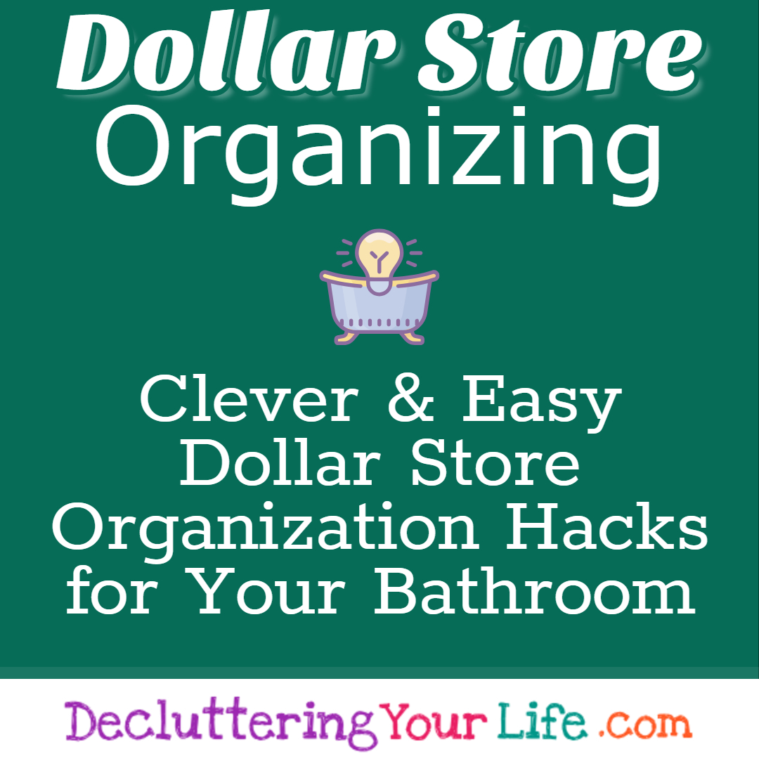 Bathroom organization ideas on a budget - Dollar Store organizing ideas, hacks, tips and tricks for organizing even small bathrooms CHEAP