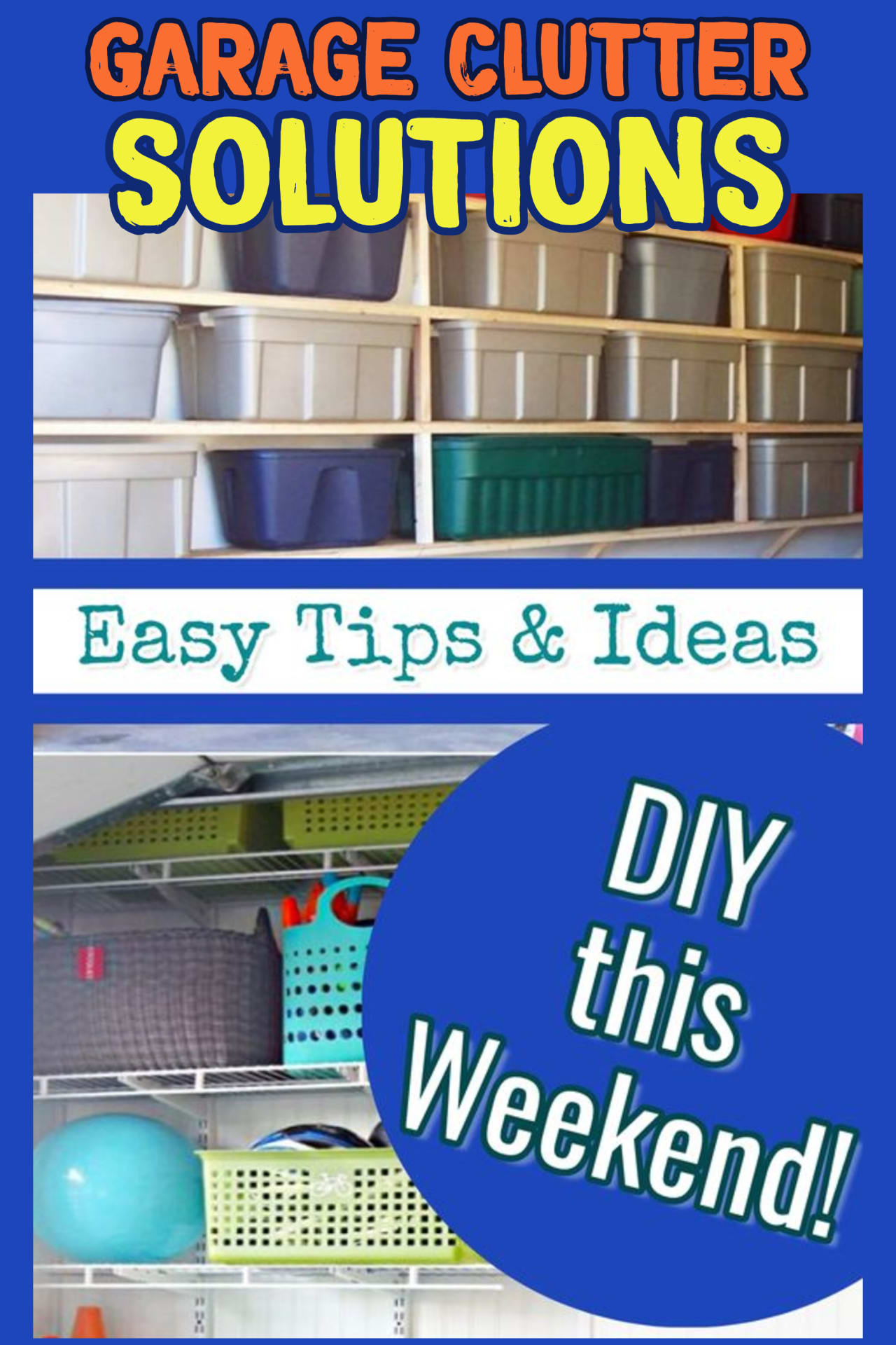 Garage Clutter Storage Solutions!  Ready to declutter and organize your garage?  These garage storage and organization hacks are some of the best organizing tips I've found.  Cheap and EASY ways to organize your garage fast!