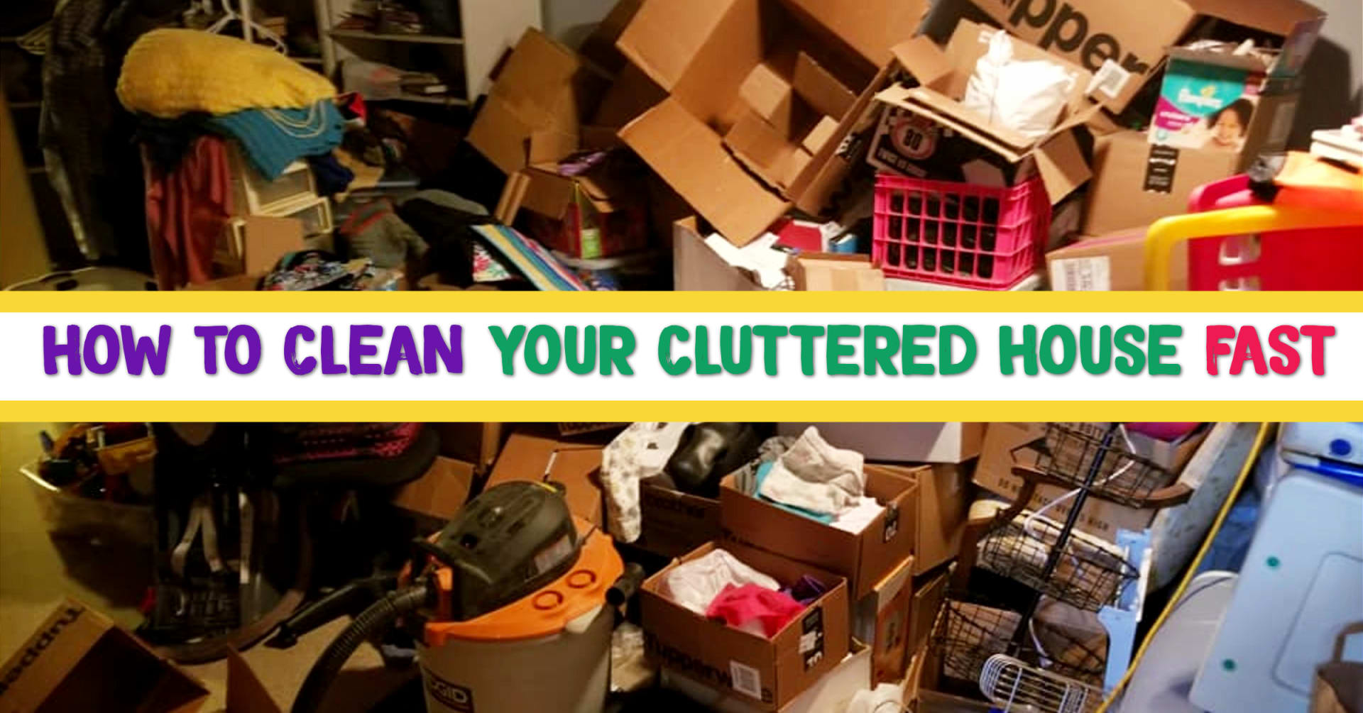 how to clean a cluttered messy house fast