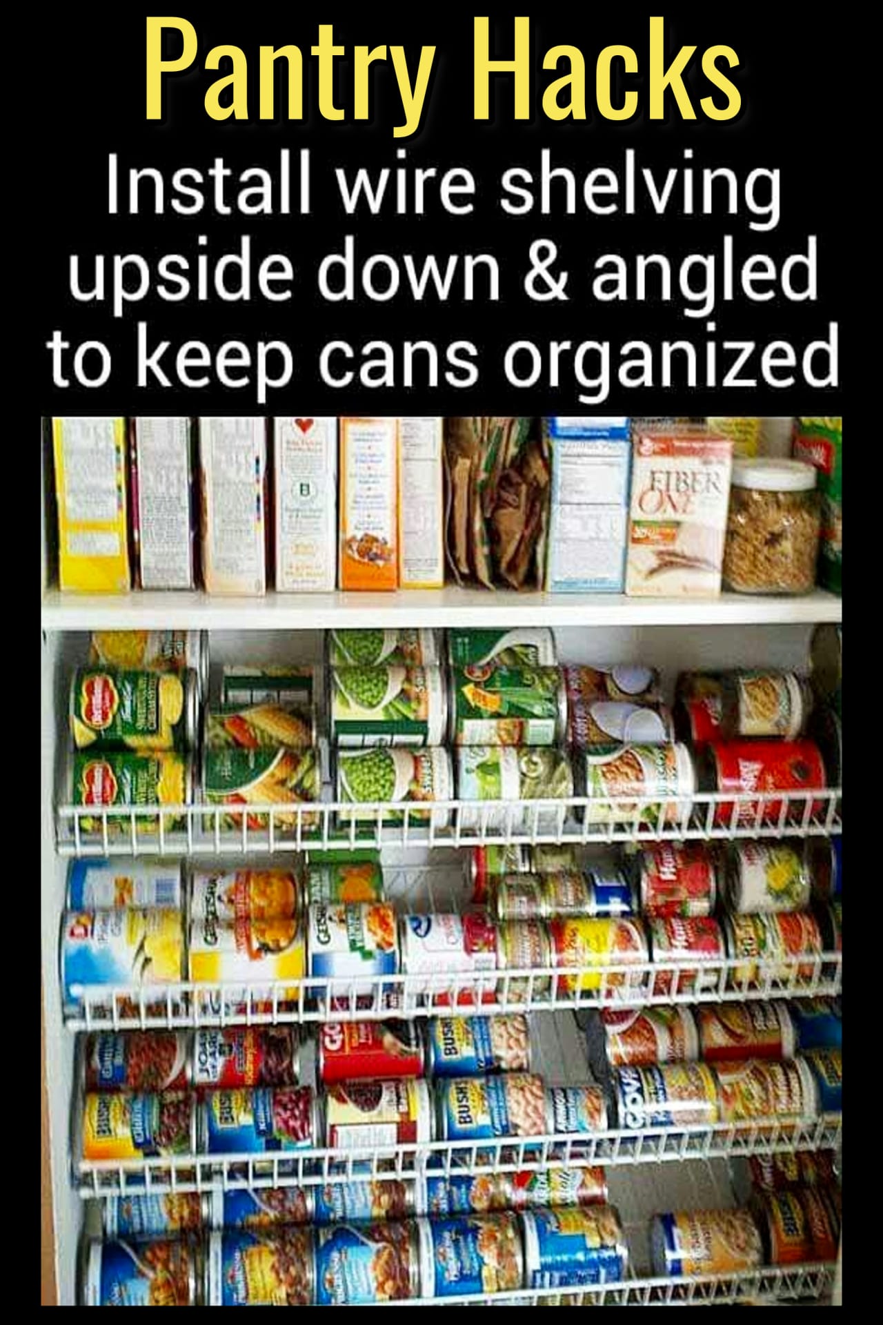 Pantry Organization Ideas - Pantry Shelves Organization Hack for Better Food Storage - how to organize canned goods in our pantry - Pantry Shelving Ideas - Easy DIY wire shelving storage ideas for an organized pantry