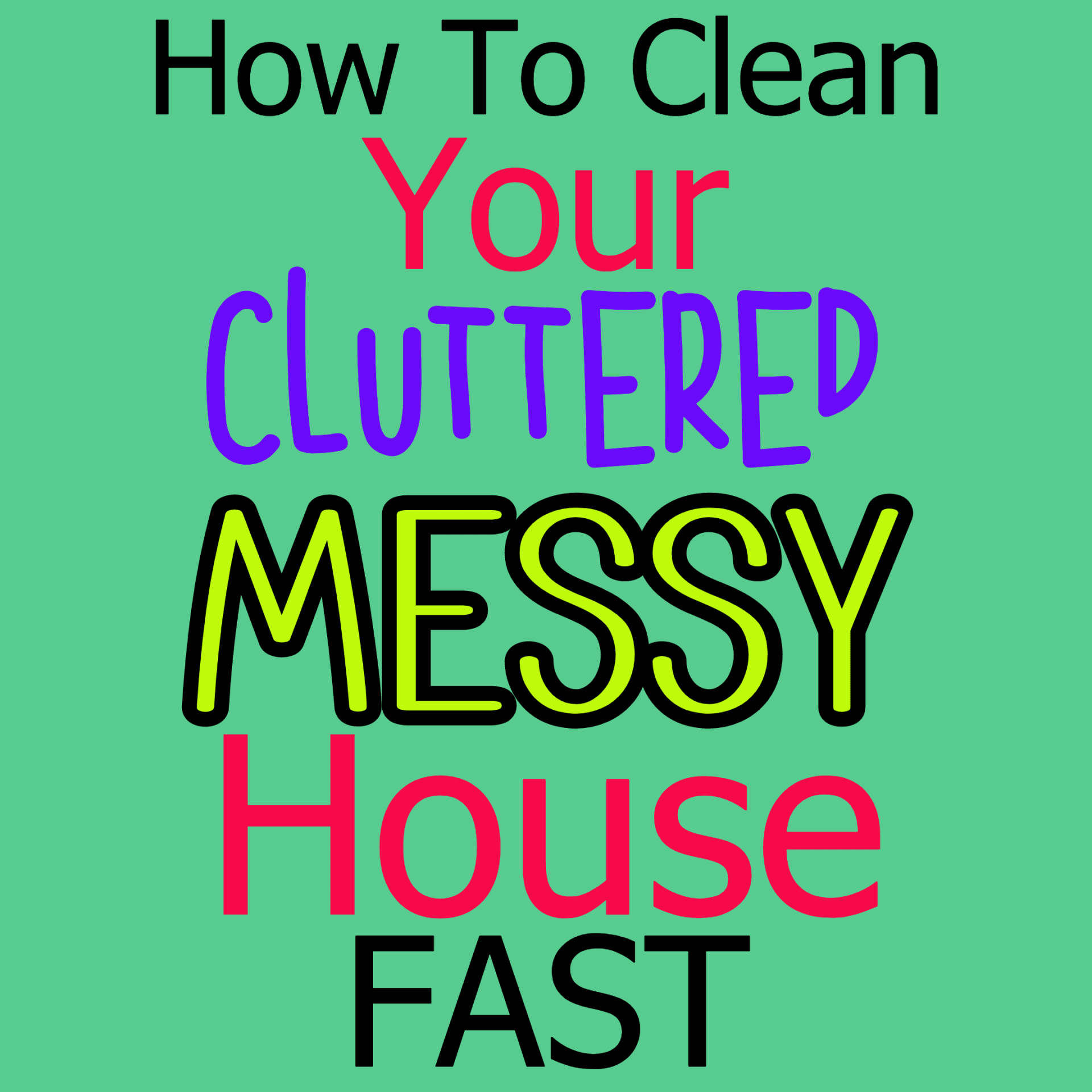 Uncluttering your home - how to clean your cluttered house fast