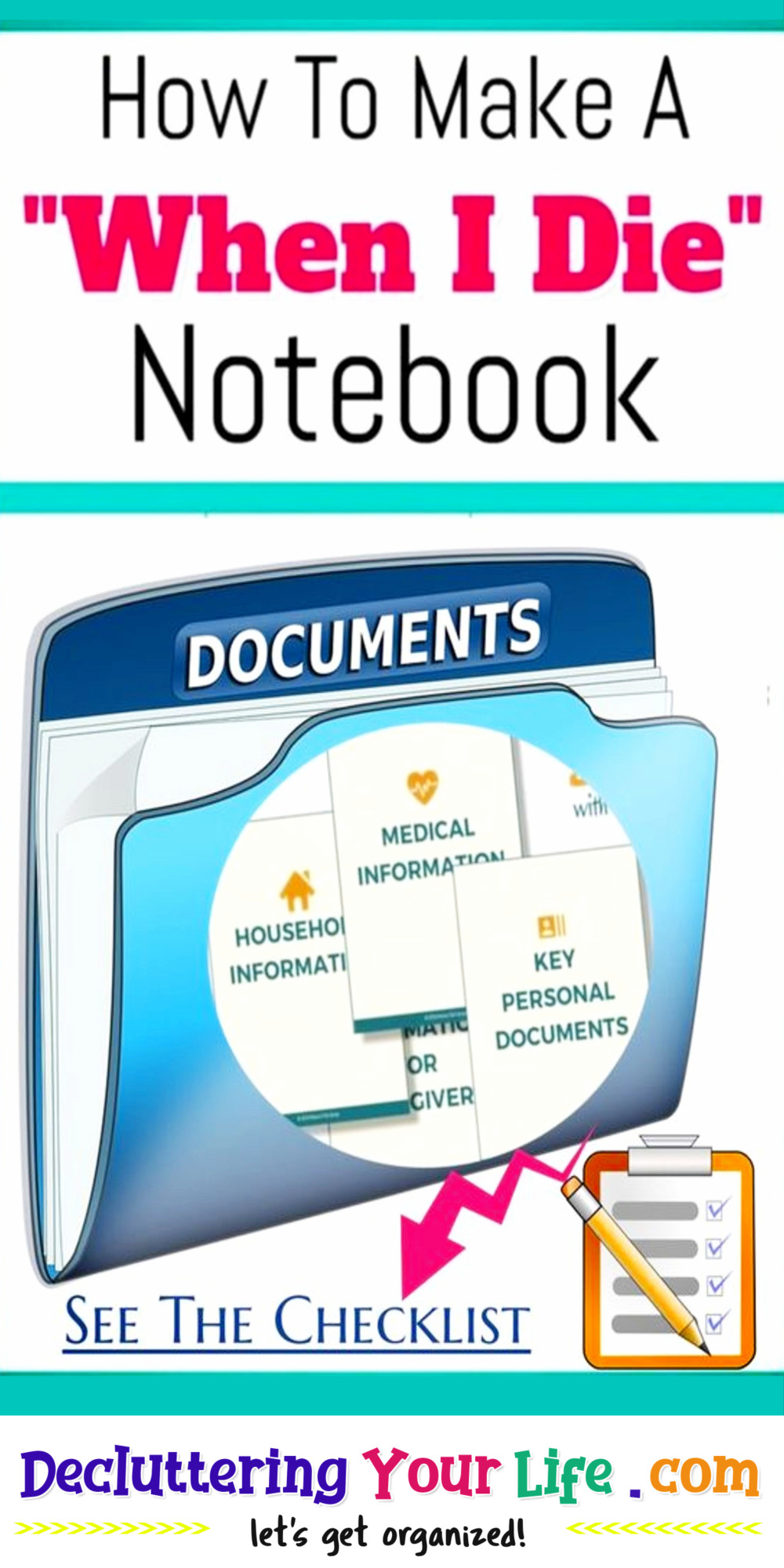How To Organize Your LIFE and Paperwork Clutter into a in case I die death planning notebook binder. Tips and tricks for getting your affairs in order from Decluttering Your Life DIY Organization blog... Let's Get Organized!