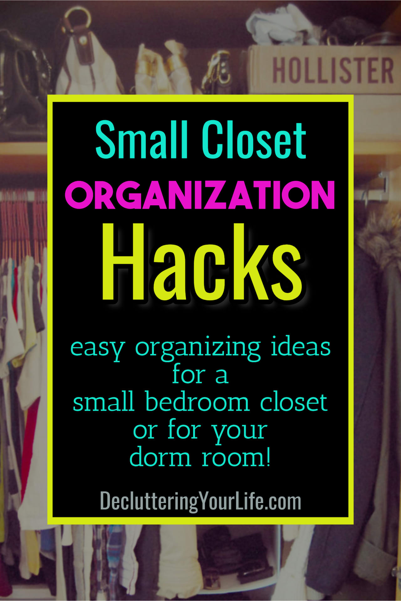 Space Saving Closet Ideas! How to organize a dorm room closet or small bedroom closet.  These dorm room space saving ideas are brilliant dorm organization hacks and college form storage hacks.  Try these creative storage ideas for dorm rooms and dorm room tips and tricks - they work!