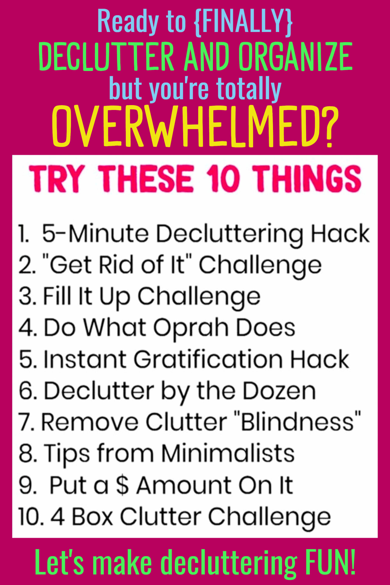 Easy decluttering tips - Organizing Ideas For The Home - Decluttering Ideas if you're feeling overwhelmed - where to start decluttering and organizing your messy house - decluttering step by step to declutter and organize without feeling overwhelmed