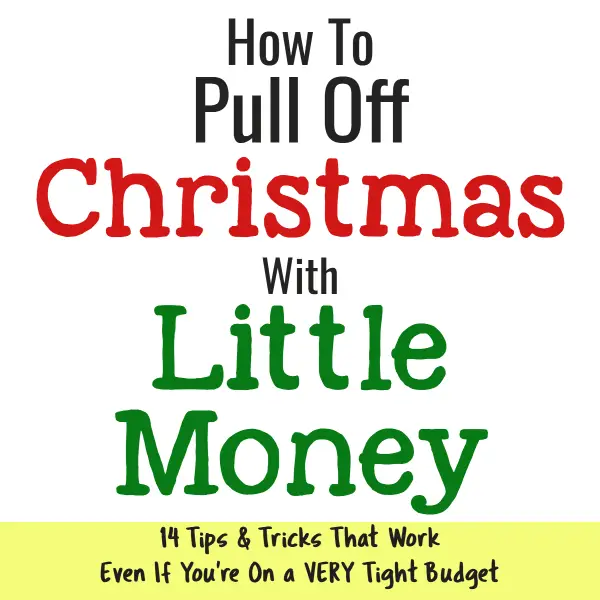 Broke At Christmas - How To Pull Off Christmas With Little Money - Christmas on a BUDGET!  Too Broke For Christmas? Here's what to do for Christmas when you're broke - even free money for Christmas. Wondering how do people afford Christmas on a tight budget? Here's 14 ways they do it - and you can too!