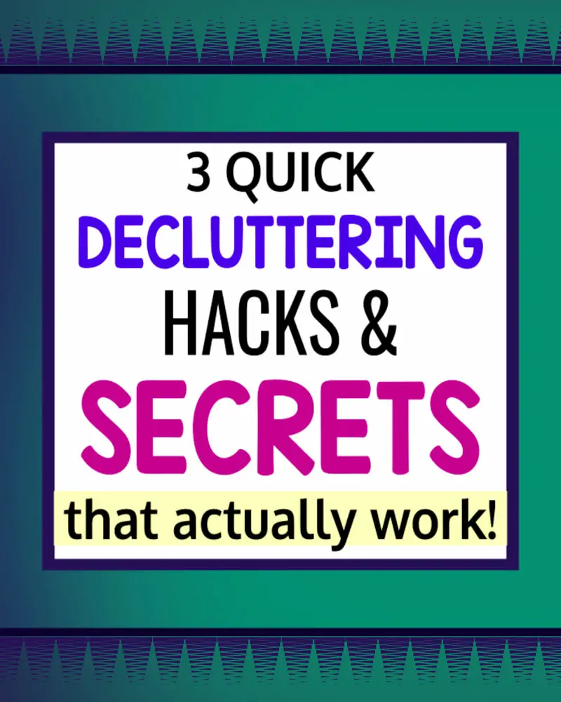 Decluttering secrets that actually work! Quick decluttering hacks, tips and tricks that will change your decluttering before and after to take your house back when decluttering your home, apartment, room or entire house in one day. No more extreme decluttering, here's how to declutter your life and reduce stress whether you're a hoarder, downsizing, decluttering after someone dies or moving across country