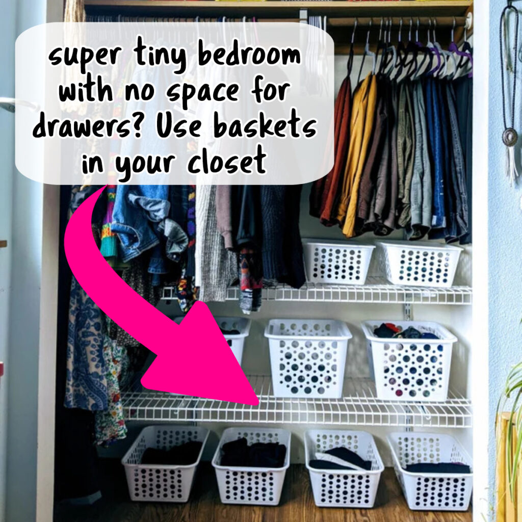 small apartment storage hacks - tiny rental bedroom solution - use cheap baskets when no room for drawers in apartment bedroom